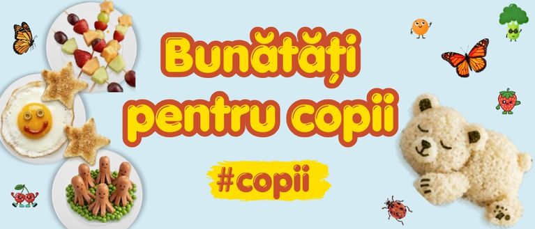 Bunătăți pentru copii 👧🧒🍽️