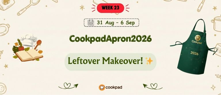Leftover Makeover! ✨ | Cookpad Apron 2026