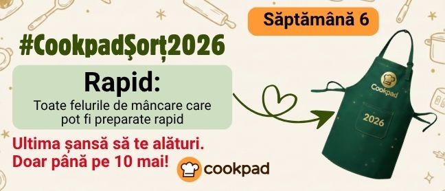 Cookpad Sort 2026. Săptămână 6