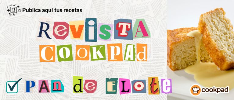 ⭐Revista de Cookpad "Pan de elote" 🌽