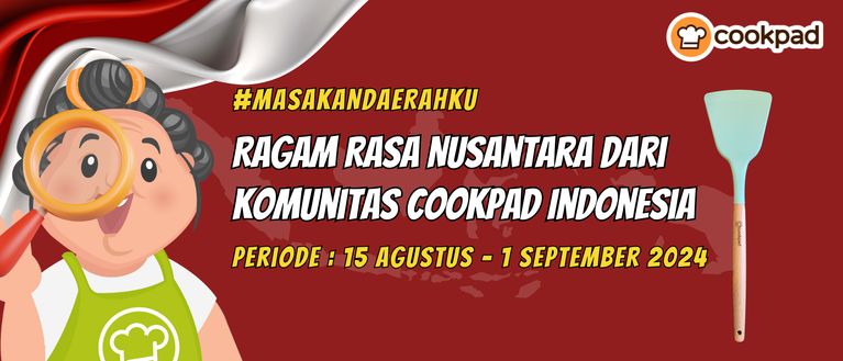 🔎 Dicari : Ragam Rasa Nusantara Khas Daerah Komunitas Cookpad Indonesia