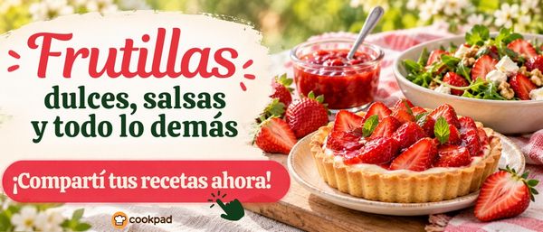 🍓 Frutillas: dulces, salsas y todo lo demás