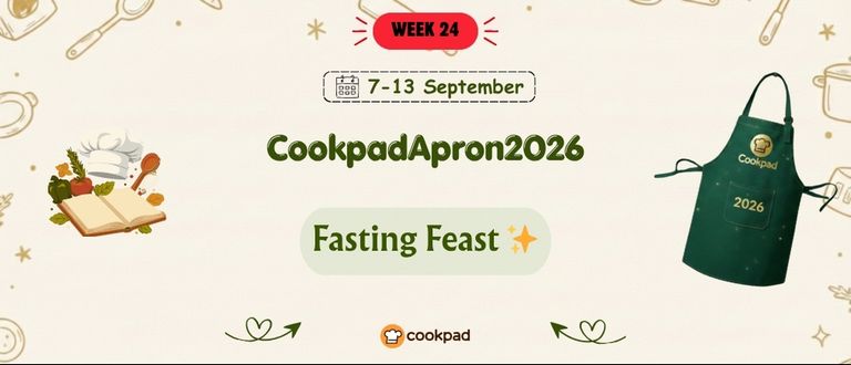 Fasting Feast ✨ | Cookpad Apron 2026