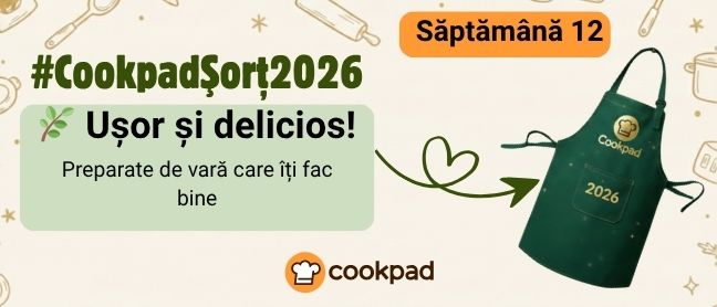 Cookpad Sort 2026. Săptămână 12