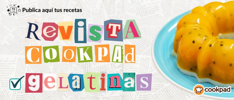 ⭐Revista de Cookpad "Gelatinas"🍮