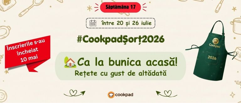 Cookpad Sort 2026. Săptămână 17