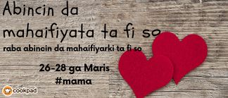 Abinchin da mahaifiyata tafi so 🥰