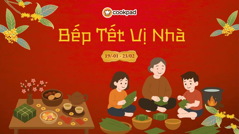 🎋 BẾP TẾT VỊ NHÀ 🎋