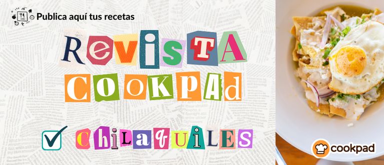 ⭐Revista de Cookpad "Chilaquiles"🎉