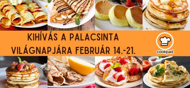 📣🌍 Ünnepeljük együtt a Palacsinta Világnapját 2026-ban is a Cookpaden 🥞🗓❗️
