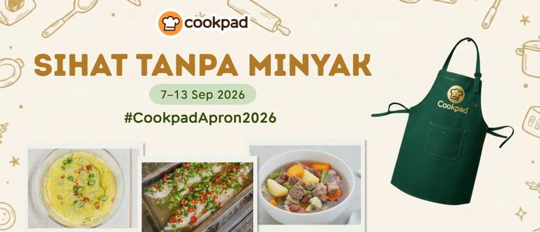 Cookpad Apron 2026: Sihat Tanpa Minyak