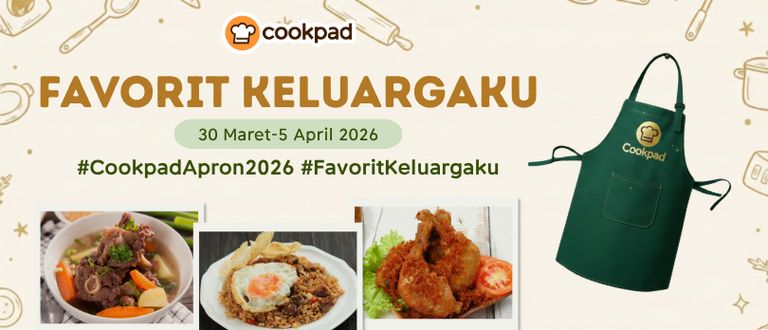 Cookpad Apron Challenge 2026: Favorit Keluargaku