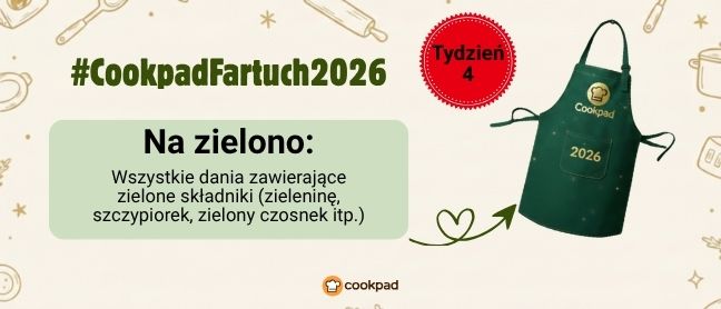 Cookpad Fartuch 2026. Tydzień 4