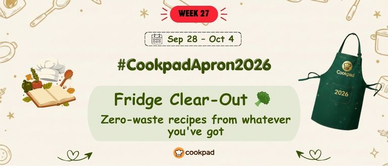 Fridge Clear-Out 🥦 | Cookpad Apron 2026 Challenge