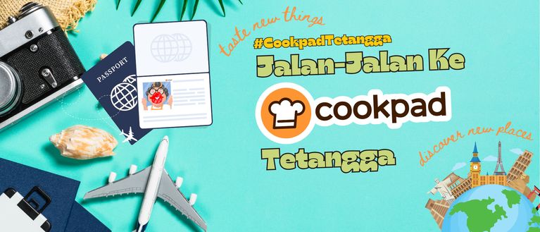 Ikutan Jalan-Jalan ke Cookpad Tetangga, Yuk!