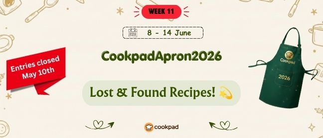 Lost & Found Recipes! 💫 | Cookpad Apron 2026