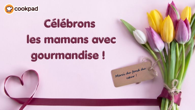 Célébrons les mamans avec gourmandise ! 💐💝