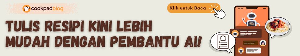 Tulis Resipi Kini Lebih Mudah dengan Pembantu AI!