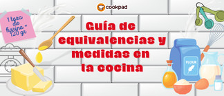 Guía de equivalencias y medidas en la cocina