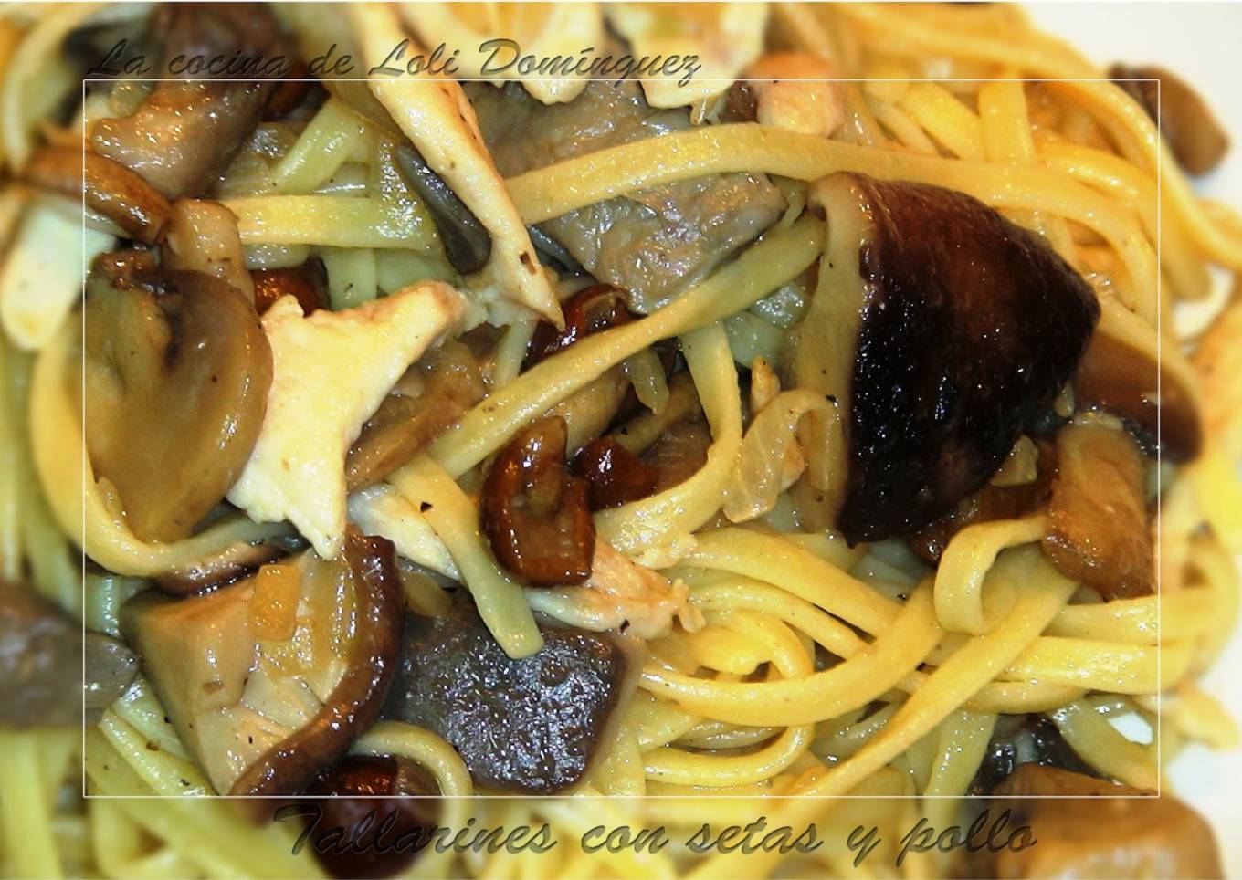 Tallarines con setas y pollo