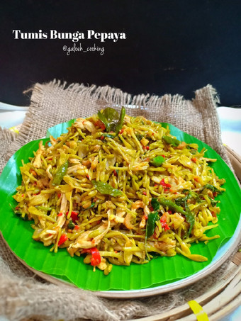 Resep Tumis bunga Pepaya Anti Gagal