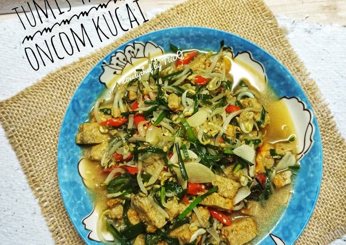 Resep Tumis Tauge Oncom Kucai Oleh Lovelychef By Tiedq Cookpad