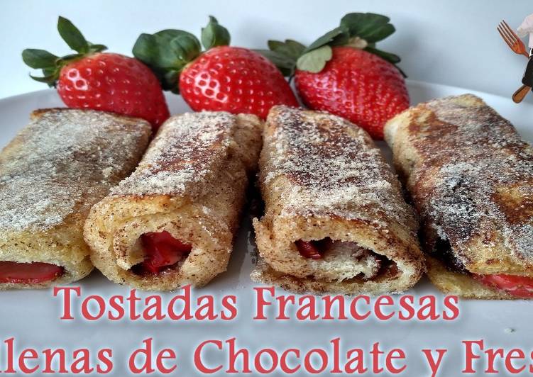 Tostadas francesas con chocolate y fresas