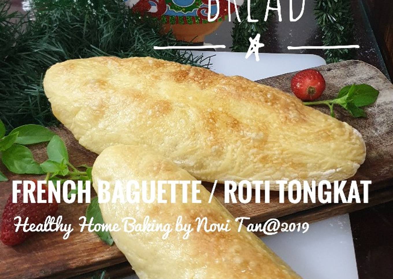 12. Glutten Free Roti Perancis / Roti Tongkat / French Bread