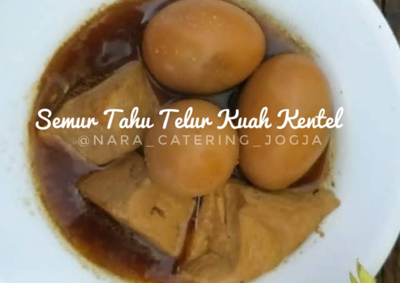 Semur Tahu Telur Kuah Kentel