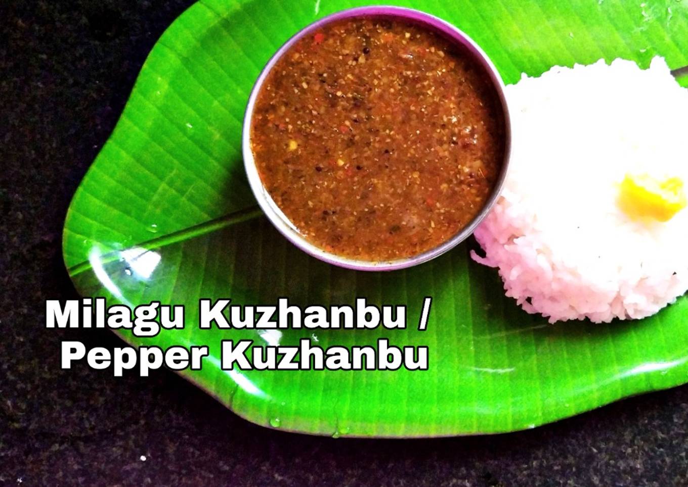 Milagu Kuzhanbu / Pepper Kuzhanbu