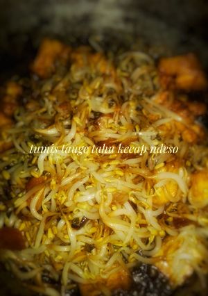 Foto resep Tumis tauge tahu kecap ndeso