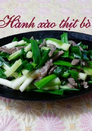 Hình của món Hành Hoa Xào Thịt Bò.