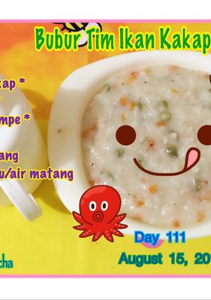 Foto resep Bubur Tim Ikan Kakap (Mpasi 9+)