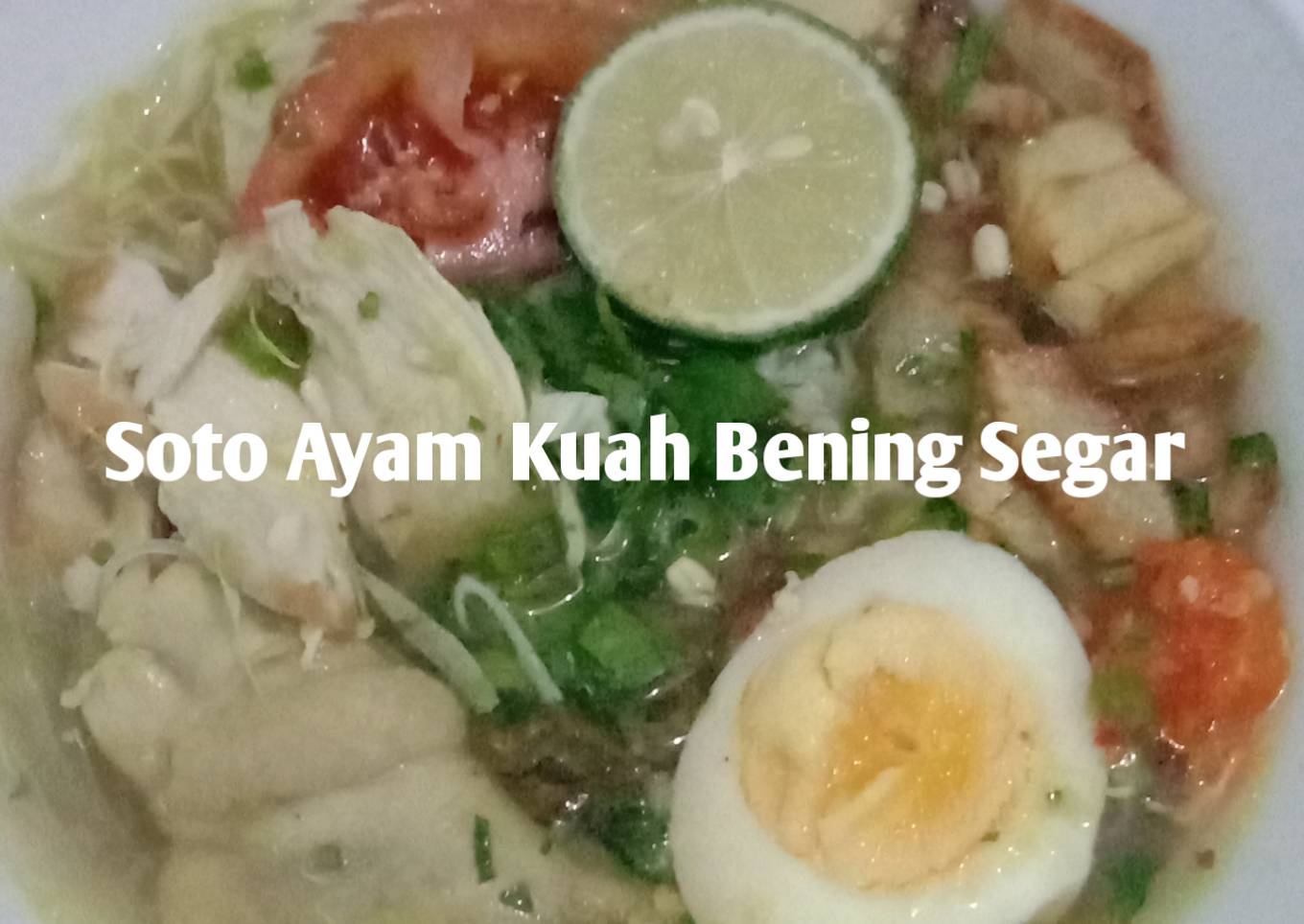 23. Soto Ayam Kuah Bening Segar