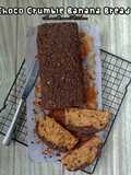 Choco Crumble Banana Bread