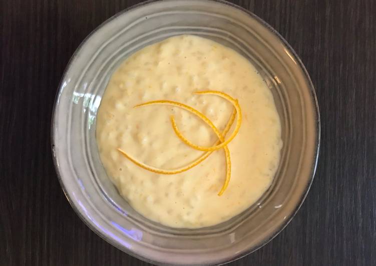 Easiest Way to Prepare Homemade Riz au lait à l&#39;Orange