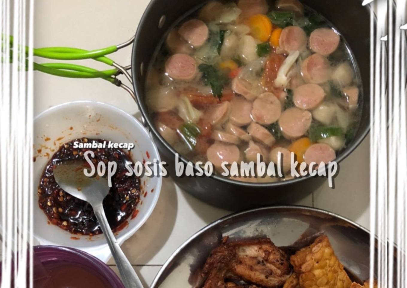 Sop sosis ayam sambal kecap