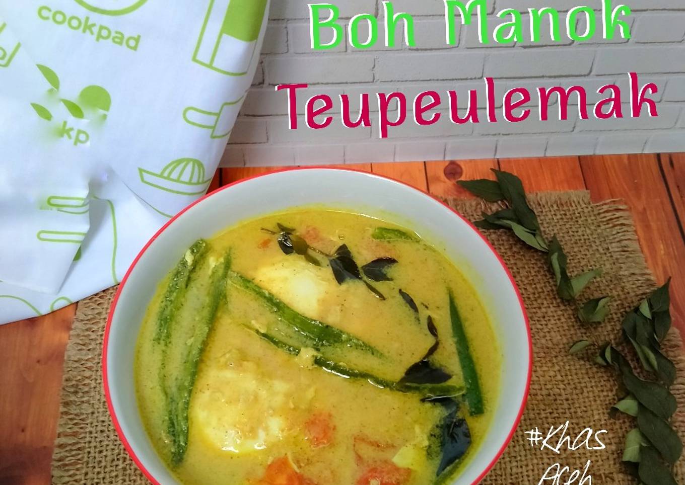 Boh manok teupeulemak (kuah lemak telur)