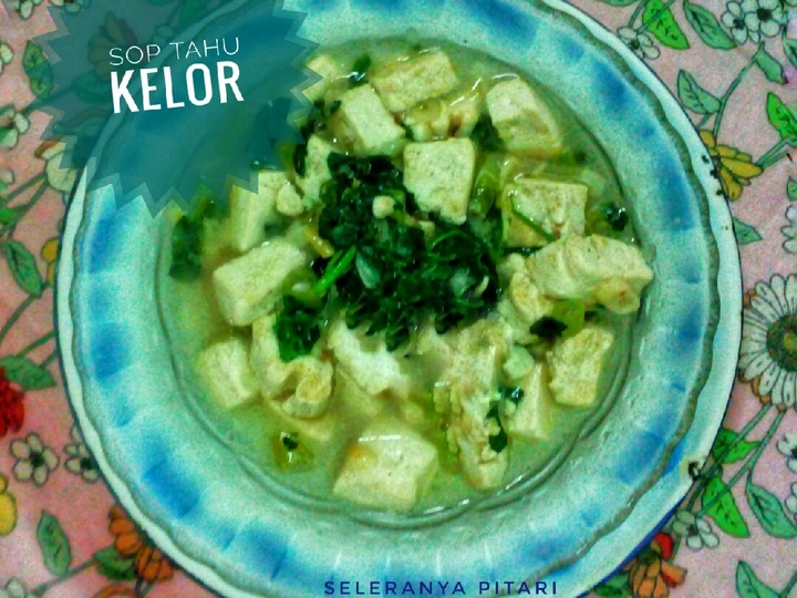 Langkah Mudah untuk Membikin Resep  Sop Tahu Daun Kelor yang Bisa Manjain Lidah, Sempurna