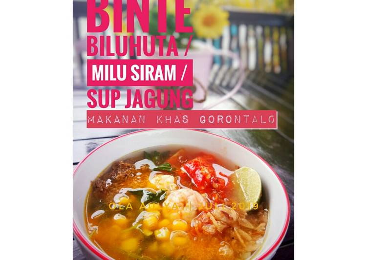 Cara Membuat Binte biluhuta / milu siram / sup jagung Untuk Pemula!