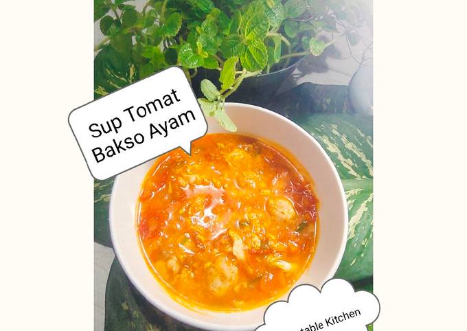 Sup Tomat Bakso Ayam 😇🙏🏻👍