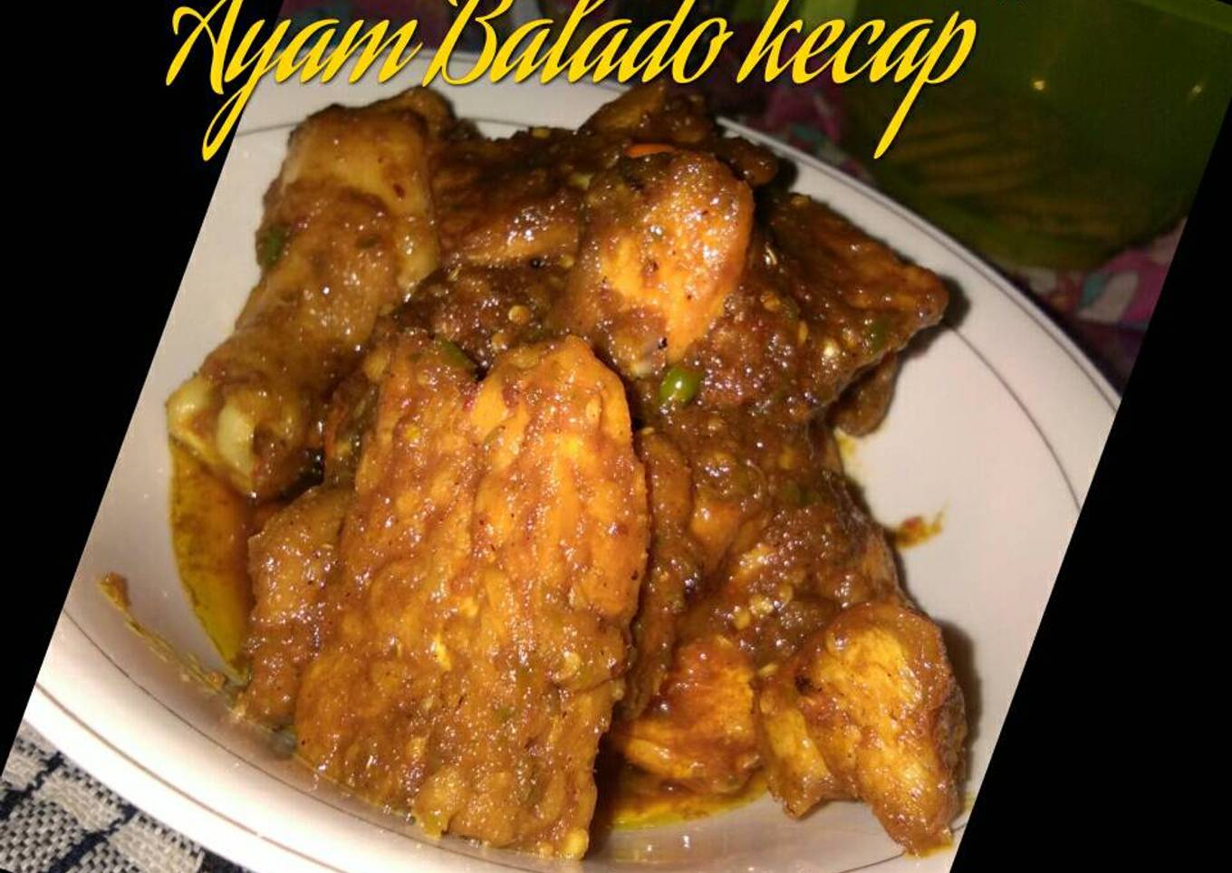 Ayam Balado Kecap