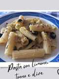 Pasta con limone, tonno e olive