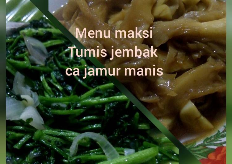 Tumis jembak vs ca jamur manis