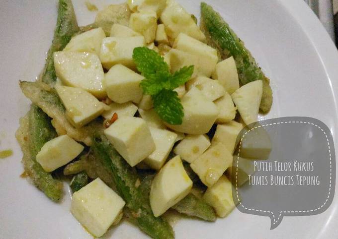 Wajib coba! Bagaimana cara buat Putih Telor Kukus Tumis Buncis Tepung yang sesuai selera