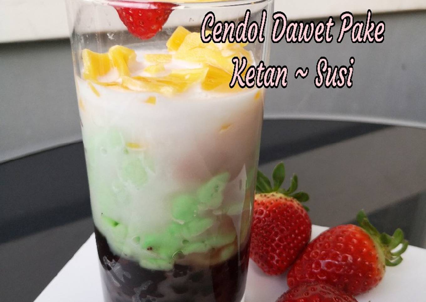 Cendol Dawet Pakai Ketan