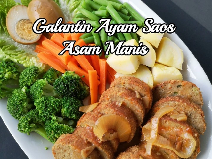 Langkah Gampang Membikin Resep Galantin Ayam Saos Asam Manis yang Enak Banget Anti Ribet, Uenak Banget