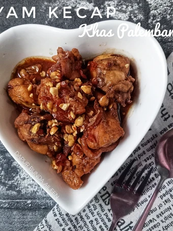 Langkah Gampang Membuat Resep Ayam Kecap Khas Palembang yang Lezat Anti Ribet, Lezat Sekali