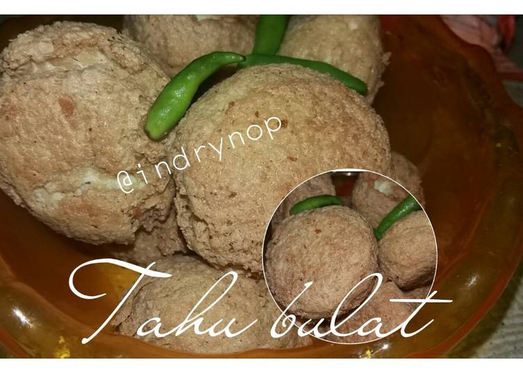 Resep Tahu bulat Anti Gagal