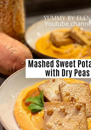 A picture of Healthy Mashed Sweet Potatoes with Dry peas.
